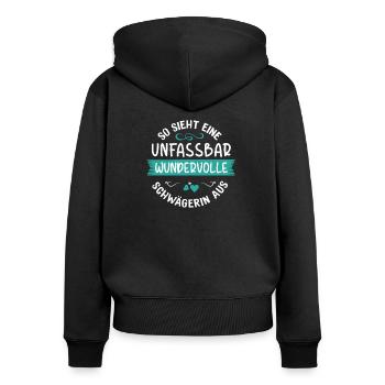 Lustiges Schwägerin Geschenk Spruch - Frauen Premium Bio Zip Hoodie - Schwarz - Hinten - Julia (174cm)