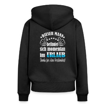 Dieser Mann befindet sich im momentan im Urlaub - Frauen Premium Bio Zip Hoodie - Schwarz - Hinten - Julia (174cm)