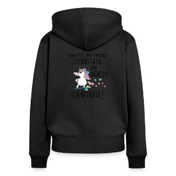 Fresst meinen Sternstaub ihr Langweiler - Frauen Premium Bio Zip Hoodie - Schwarz - Hinten - Julia (174cm)