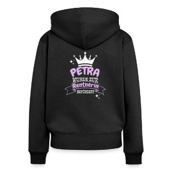 Petra wurde zur Rentnerin befördert - Frauen Premium Bio Zip Hoodie - Schwarz - Hinten - Julia (174cm)