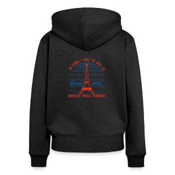 IN PARIS WERDE ICH LERNEN UND MICH VERBESSERN KÖNNEN. - Frauen Premium Bio Zip Hoodie - Schwarz - Hinten - Julia (174cm)