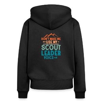 Hear My Scout Leader Voice: Commanding Tee - Frauen Premium Bio Zip Hoodie - Schwarz - Hinten - Julia (174cm)