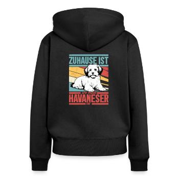 La maison est là où se trouve mon bichon havanais, chiens, maman, chien - Sweat à capuche zippé Premium bio Femme - noir - Dos - Julia (174cm)