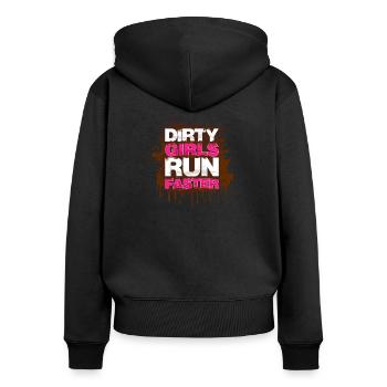 Dirty girls run faster Schlammlauf Mud Muddy Race - Women's Premium Organic Zip Hoodie - black - Back - Julia (174cm)