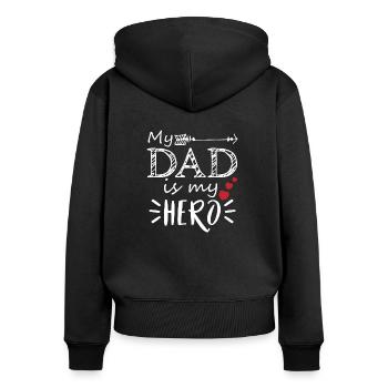 My Dad Is My Hero Geschenk Vatertag Papa Vater - Frauen Premium Bio Zip Hoodie - Schwarz - Hinten - Julia (174cm)