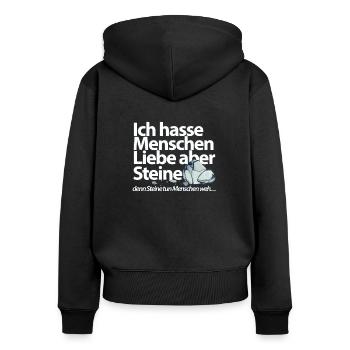 Ich hasse Menschen Liebe aber Steine Sarkasmus - Frauen Premium Bio Zip Hoodie - Schwarz - Hinten - Julia (174cm)