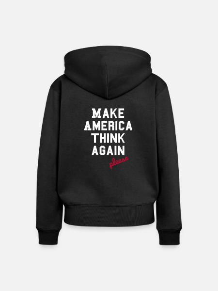 Make America Think Again - Anti  Populismus - Frauen Premium Bio Zip Hoodie - Schwarz