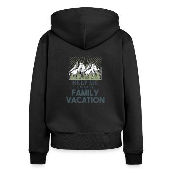 "Help Me I am on a Family Vacation" / Gift / Men - Frauen Premium Bio Zip Hoodie - Schwarz - Hinten - Julia (174cm)