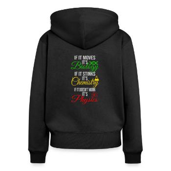 Biologie Chemie Physik - Frauen Premium Bio Zip Hoodie - Schwarz - Hinten - Julia (174cm)