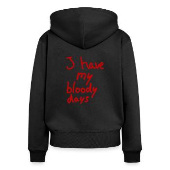 Tage Blutungen Frau Menstruation lustig Geschenk - Frauen Premium Bio Zip Hoodie - Schwarz - Hinten - Julia (174cm)