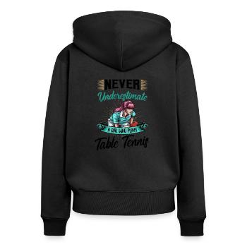 Table Tennis Girl Funny Sayings Pingpong Gift - Women's Premium Organic Zip Hoodie - black - Back - Julia (174cm)