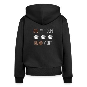 Die mit dem Hund geht Spruch tshirt für Damen - Frauen Premium Bio Zip Hoodie - Schwarz - Hinten - Julia (174cm)