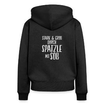 Stark und Groß durch Spätzle mit Soß | Schwäbisch - Frauen Premium Bio Zip Hoodie - Schwarz - Hinten - Julia (174cm)
