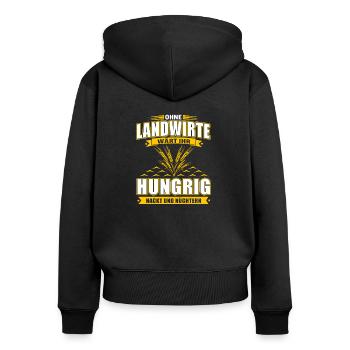 Ohne Landwirte Wärt Ihr Hungrig Nackt und Nüchtern - Frauen Premium Bio Zip Hoodie - Schwarz - Hinten - Julia (174cm)