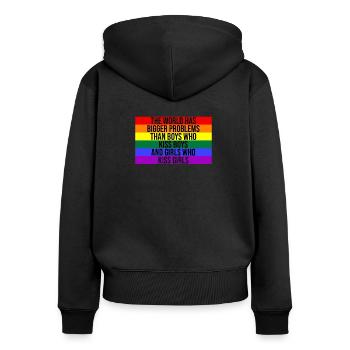 The World Has Bigger Problems | Gay Pride, LGBT - Women's Premium Organic Zip Hoodie - black - Back - Julia (174cm)