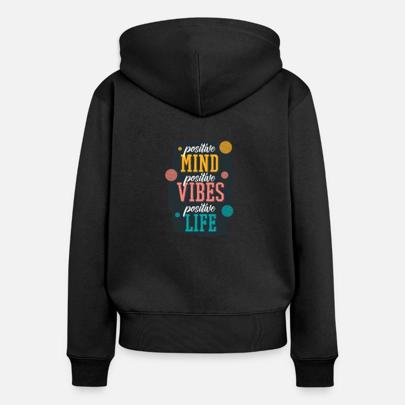 Attitudes positives vibrations positives - Sweat à capuche zippé Premium bio Femme - noir