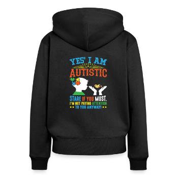 Yes, I am autistic - Women's Premium Organic Zip Hoodie - black - Back - Julia (174cm)