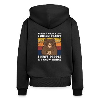 That's What I Do I Drink Coffee Bear graphic - Women's Premium Organic Zip Hoodie - black - Back - Julia (174cm)