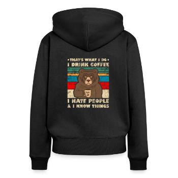 That's What I Do I Drink Coffee Bear Vintage - Women's Premium Organic Zip Hoodie - black - Back - Julia (174cm)
