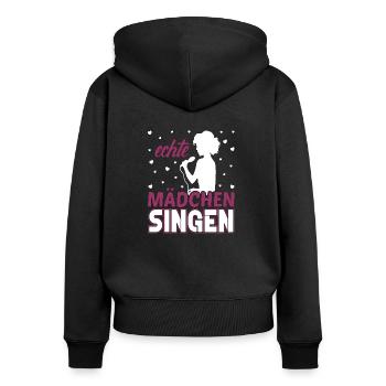 Echte Mädchen singen Sängerin Singen Hobby - Frauen Premium Bio Zip Hoodie - Schwarz - Hinten - Julia (174cm)