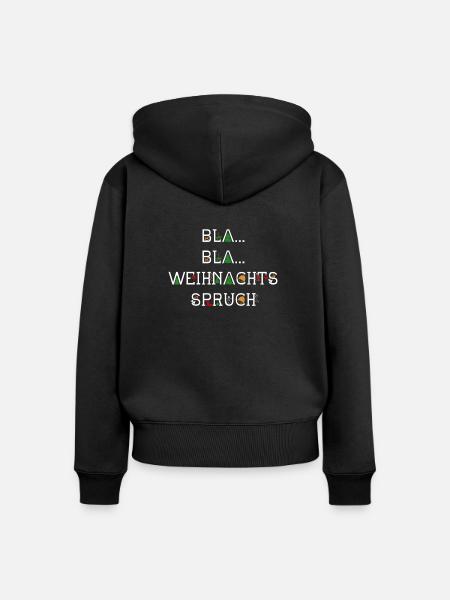 Bla Bla Weihnachtsspruch - Frauen Premium Bio Zip Hoodie - Schwarz