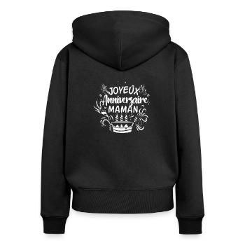 Joyeux anniversaire maman - Sweat à capuche zippé Premium bio Femme - noir - Dos - Julia (174cm)