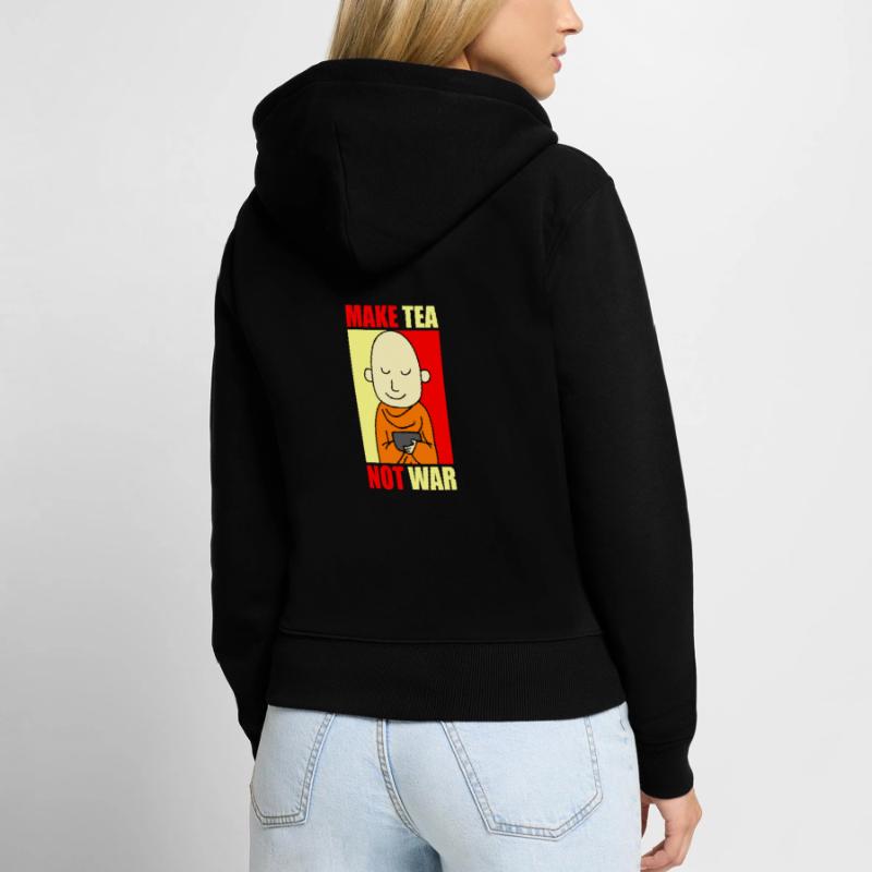MAKE TEA NOT WAR Liebe Friede Tee Trinker Frauen Premium Bio Zip Hoodie