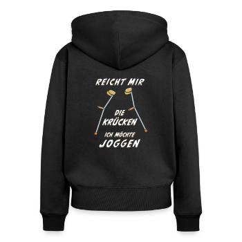REICHT MIR DIE KRÜCKEN ICH MÖCHTE JOGGEN - Frauen Premium Bio Zip Hoodie - Schwarz - Hinten - Julia (174cm)
