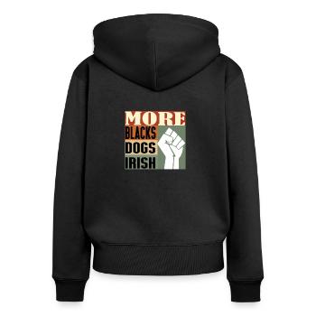 More Blacks More Dogs More Irish - Women's Premium Organic Zip Hoodie - black - Back - Julia (174cm)