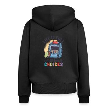 LIFE FULL OF DIFFICULT CHOICES DISC GOLF - Women's Premium Organic Zip Hoodie - black - Back - Julia (174cm)