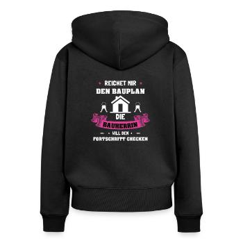 Bauherrin Bauhelm Reicht mir den Bauplan - Frauen Premium Bio Zip Hoodie - Schwarz - Hinten - Julia (174cm)