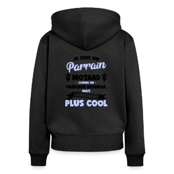 Je Suis Un Parrain Motard, Comme Un Parrain Normal - Sweat à capuche zippé Premium bio Femme - noir - Dos - Julia (174cm)