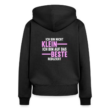 Ich bin nicht klein ich bin auf das beste - Frauen Premium Bio Zip Hoodie - Schwarz - Hinten - Julia (174cm)