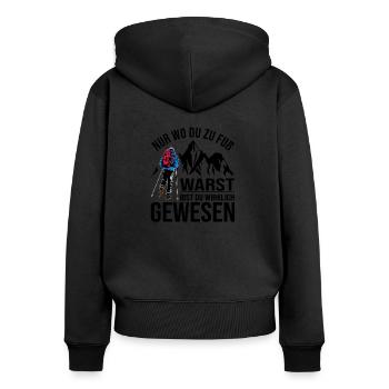 Nur Wo Du Zu Fuß Warst Bist Du Wirklich Gewesen - Frauen Premium Bio Zip Hoodie - Schwarz - Hinten - Julia (174cm)