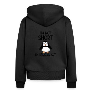 I'm Not Short I'm Penguin Size - Frauen Premium Bio Zip Hoodie - Schwarz - Hinten - Julia (174cm)