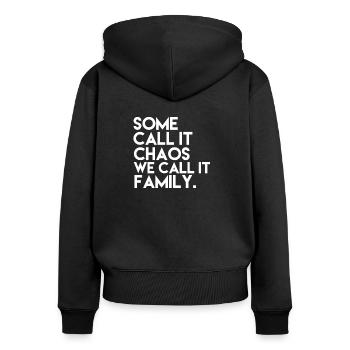 Familie Spruch Chaos - Frauen Premium Bio Zip Hoodie - Schwarz - Hinten - Julia (174cm)