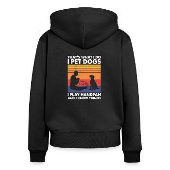 That's What I Do Pet Dogs Play Handpan - Frauen Premium Bio Zip Hoodie - Schwarz - Hinten - Julia (174cm)