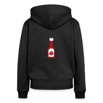 Funny Ketchup I Put Ketchup On My Ketchup - Women's Premium Organic Zip Hoodie - black - Back - Julia (174cm)