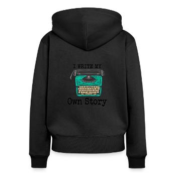 Typewriter Writing Writer I Write My Own Story - Frauen Premium Bio Zip Hoodie - Schwarz - Hinten - Julia (174cm)