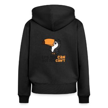 Its Toucan Not Toucan't Funny Toucan - Women's Premium Organic Zip Hoodie - black - Back - Julia (174cm)