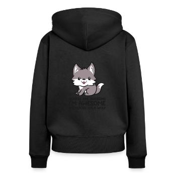 Wölfe sind fantastisch Ich bin fantastisch, also - Frauen Premium Bio Zip Hoodie - Schwarz - Hinten - Julia (174cm)