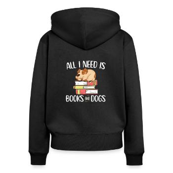 All I Need Is Books And Dogs Reader, lustige Hunde - Frauen Premium Bio Zip Hoodie - Schwarz - Hinten - Julia (174cm)