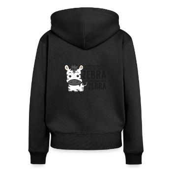 Sei immer du selbst, außer du kannst ein Zebra - Frauen Premium Bio Zip Hoodie - Schwarz - Hinten - Julia (174cm)