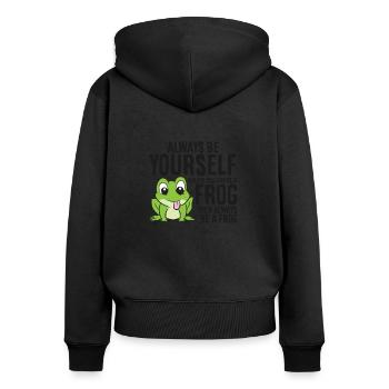 Always Be Yourself Unless You Can Be A Frog - Women's Premium Organic Zip Hoodie - black - Back - Julia (174cm)
