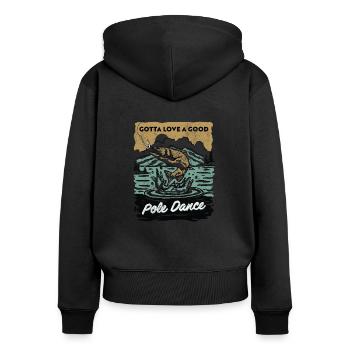 Gotta Love A Good Pole Dance, Angelliebhaber - Frauen Premium Bio Zip Hoodie - Schwarz - Hinten - Julia (174cm)