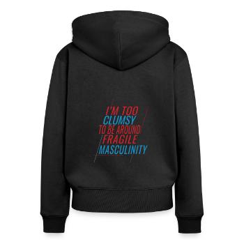 Clumsy Um Fragile Männlichkeit - Frauen Premium Bio Zip Hoodie - Schwarz - Hinten - Julia (174cm)
