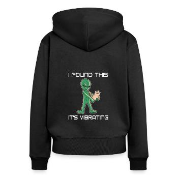 Ich Habe Das Gefunden Es Vibriert Lustiger Alien - Frauen Premium Bio Zip Hoodie - Schwarz - Hinten - Julia (174cm)