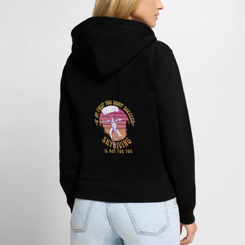 If it doesn't work out the first time Women's Premium Organic Zip Hoodie