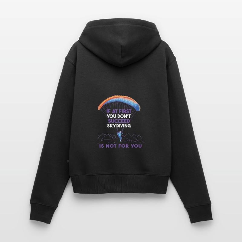 If it doesn't work out the first time Women's Premium Organic Zip Hoodie