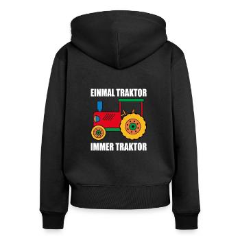 einmal Traktor immer Traktor - Frauen Premium Bio Zip Hoodie - Schwarz - Hinten - Julia (174cm)